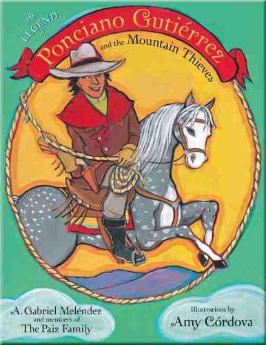 The Legend Of Ponciano Gutirrez And The Mountain Thieves (paso Por Aqui Series  [Paperback]