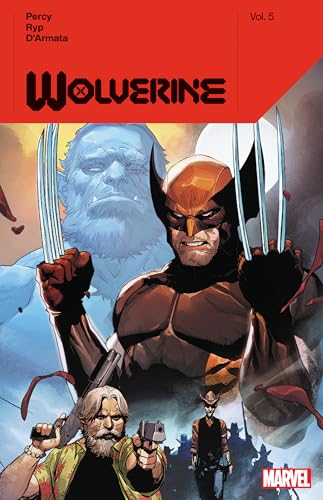 WOLVERINE BY BENJAMIN PERCY VOL. 5 [Paperback]
