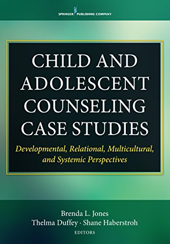Child and Adolescent Counseling Case Studies Developmental, Relational, Multicu [Paperback]