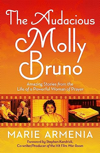 The Audacious Molly Bruno Amazing Stories from the Life of a Powerful Woman of  [Paperback]
