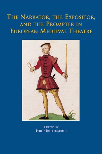 The Narrator, the Expositor, and the Prompter in European Medieval Theatre [Hardcover]