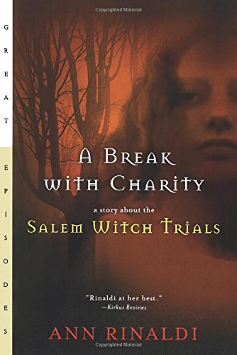 A Break with Charity A Story about the Salem Witch Trials [Paperback]
