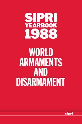 SIPRI Yearbook 1988 World Armaments and Disarmament [Hardcover]