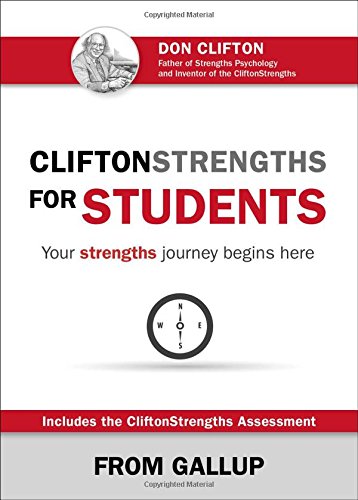 CliftonStrengths for Students Your Strengths Journey Begins Here [Hardcover]