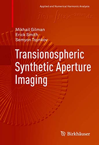Transionospheric Synthetic Aperture Imaging [Hardcover]