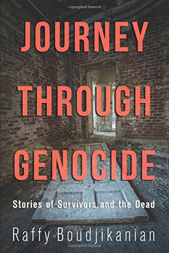 Journey through Genocide Stories of Survivors and the Dead [Paperback]