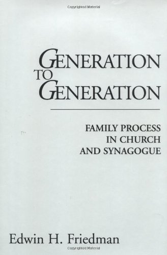 Generation to Generation Family Process in Church and Synagogue [Hardcover]
