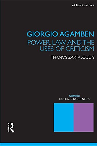 Giorgio Agamben Power, Law and the Uses of Criticism [Paperback]