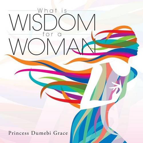 What Is Wisdom For A Woman [Paperback]