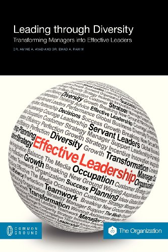 Leading Through Diversity Transforming Managers Into Effective Leaders [Paperback]