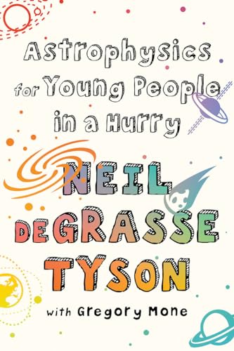 Astrophysics for Young People in a Hurry [Hardcover]