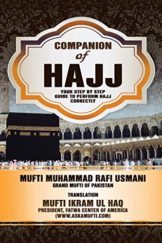 Companion Of Hajj Your Step By Step Guide To Perform Hajj Correctly [Paperback]