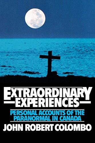 Extraordinary Experiences Personal Accounts of the Paranormal in Canada [Paperback]