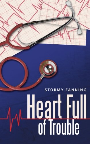 Heart Full Of Trouble [Paperback]