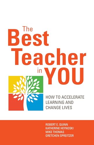 The Best Teacher in You How to Accelerate Learning and Change Lives [Paperback]