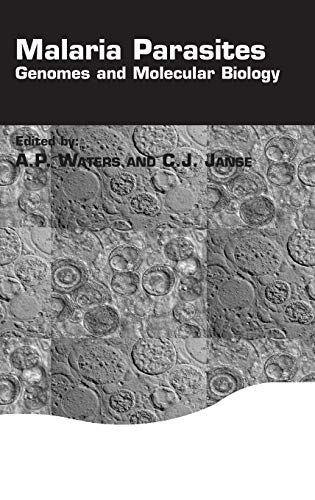 Malaria Parasites Genomes and Molecular Biology [Hardcover]