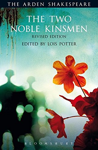 The Two Noble Kinsmen, Revised Edition Third Series [Paperback]