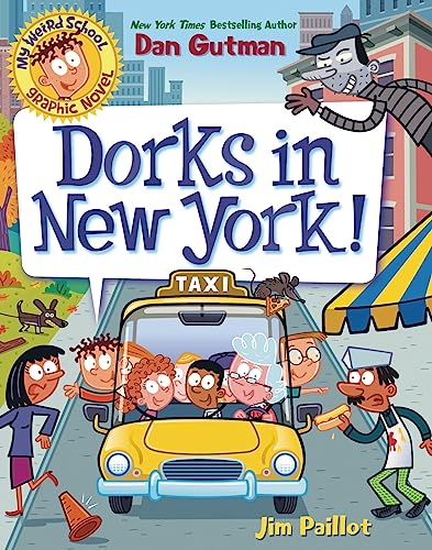 My Weird School Graphic Novel Dorks in New York [Paperback]