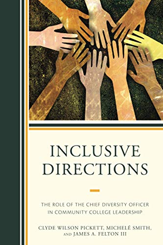 Inclusive Directions The Role of the Chief Diversity Officer in Community Colle [Paperback]