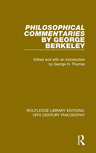 Philosophical Commentaries by George Berkeley Transcribed From the Manuscript a [Hardcover]