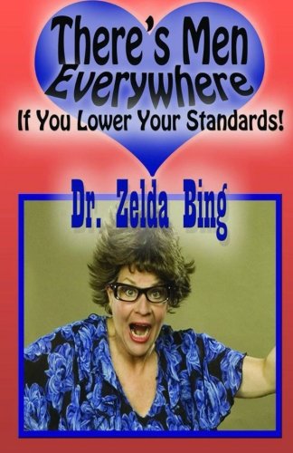 There's Men Everywhere--If You Lower Your Standards The Last Man-Ual You Will  [Paperback]