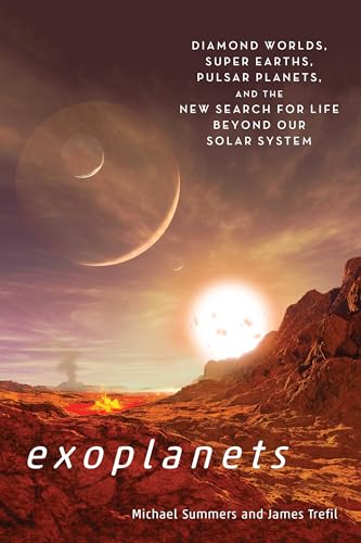 Exoplanets Diamond Worlds, Super Earths, Pulsar Planets, and the New Search for [Paperback]