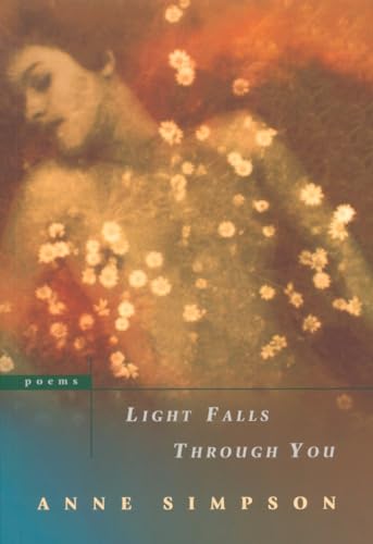 Light Falls Through You Poems [Paperback]