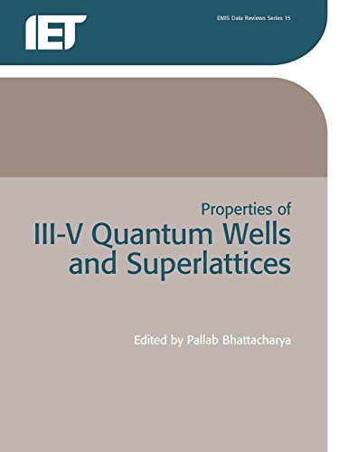 Properties of Iii-v Quantum Wells and Superlattices [Paperback]