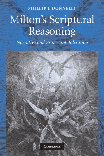 Milton's Scriptural Reasoning Narrative and Protestant Toleration [Paperback]