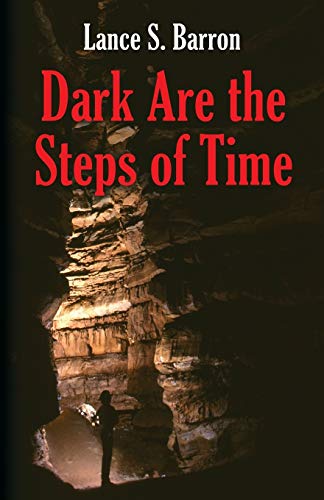 Dark Are The Steps Of Time [Paperback]