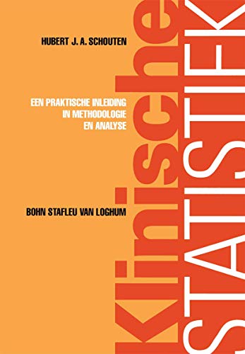 Klinische statistiek Een praktische inleiding in methodologie en analyse [Paperback]