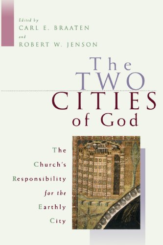 The Two Cities Of God The Church's Responsibility For The Earthly City [Paperback]