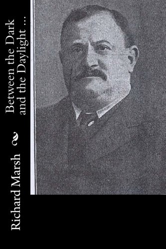 Between The Dark And The Daylight ... [Paperback]