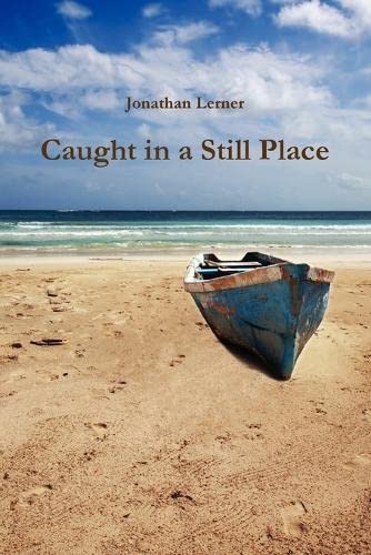 Caught in a Still Place [Paperback]