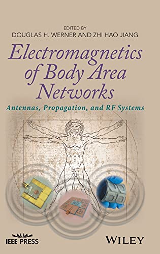 Electromagnetics of Body Area Networks Antennas, Propagation, and RF Systems [Hardcover]
