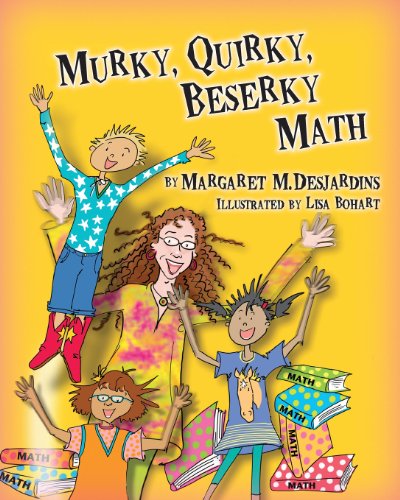 Murky, Quirky, Beserky Math [Paperback]