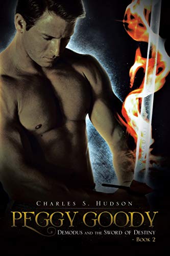 Peggy Goody  Demodus and the Sword of Destiny - Book 2 [Paperback]