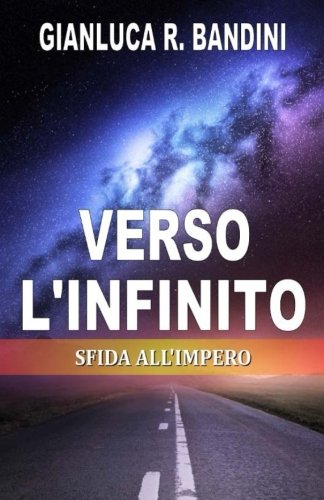 Verso L'infinito (3) Sfida All'impero (italian Edition) [Paperback]