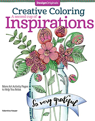 Creative Coloring A Second Cup of Inspirations More Art Activity Pages to Help  [Paperback]