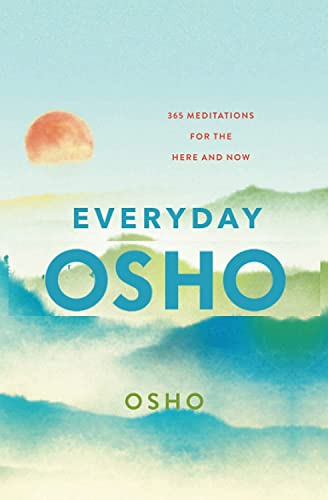 Everyday Osho 365 Meditations for the Here and Now [Paperback]