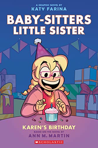 Karen&39s Birthday A Graphic Novel (Baby-Sitters Little Sister 6) [Paperback]