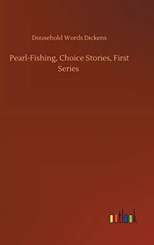 Pearl-Fishing, Choice Stories, First Series