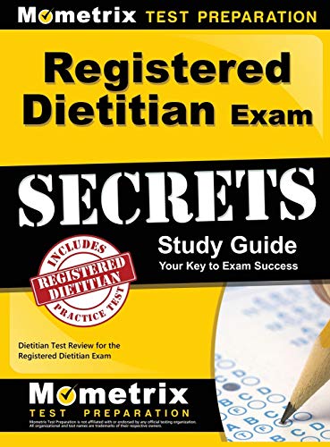 Registered Dietitian Exam Secrets Study Guide Dietitian Test Review For The Reg [Hardcover]