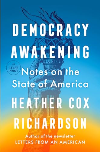 Democracy Awakening Notes on the State of America [Paperback]