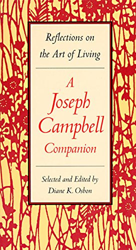 A Joseph Campbell Companion: Reflections on the Art of Living [Paperback]