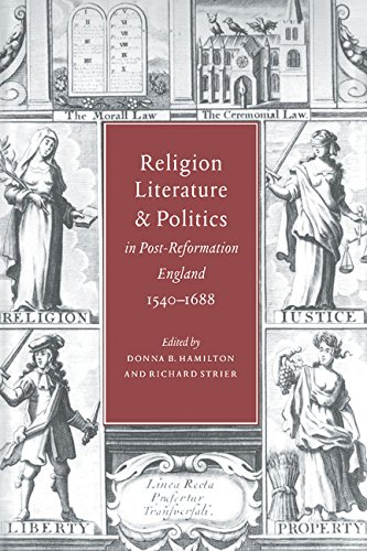 Religion, Literature, and Politics in Post-Reformation England, 1540}}}1688 [Hardcover]