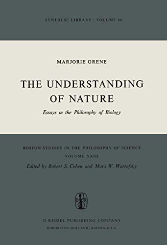 The Understanding of Nature Essays in the Philosophy of Biology [Hardcover]