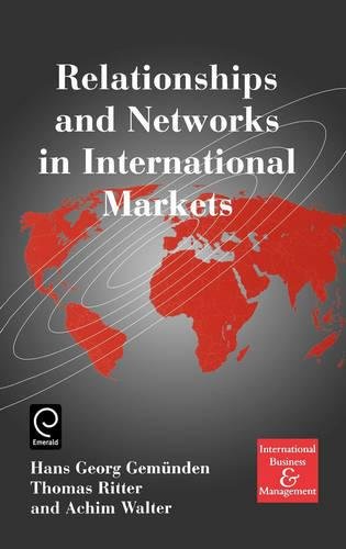Relationships and Networks in International Markets [Hardcover]