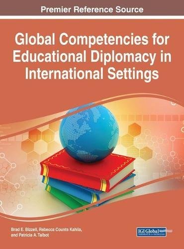 Global Competencies for Educational Diplomacy in International Settings [Hardcover]