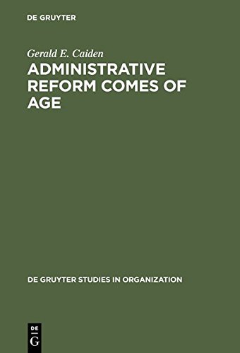 Administrative Reform Comes of Age [Unknown]